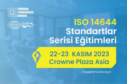 ISO 14644 STANDART SERİSİ EĞİTİMLERİ